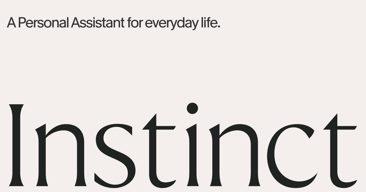 Instinct — Instinct is a personal assistant that understands your work and takes action across your…